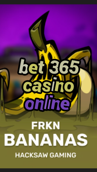 bet 365 casino online-3xn3u5udepyz9m9w5iat.com